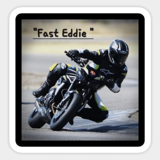 "Fast Eddie " Sticker